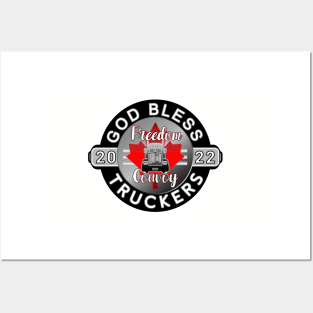 GOD BLESS THE TRUCKERS - MANDATES MUST GO - FREEDOM CONVOY 2022 Posters and Art